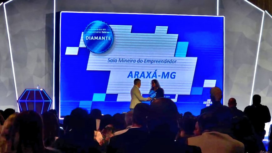 Araxá conquista Selo Diamante do Sebrae e se destaca como referência nacional