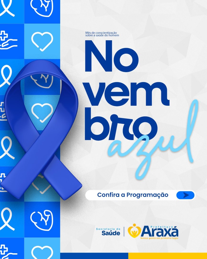 Prefeitura de Araxá realiza ações do Novembro Azul