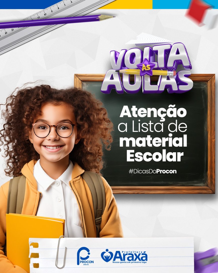 Procon Araxá orienta pais a ficarem atentos às listas de material escolar