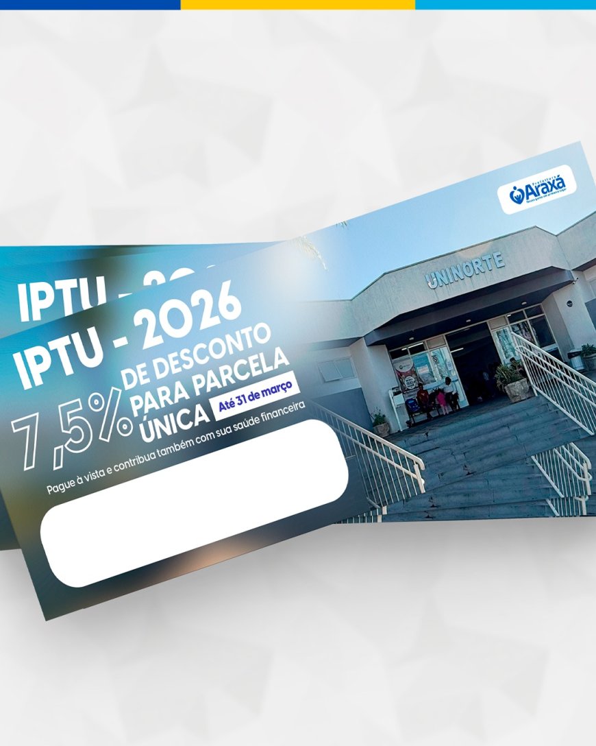 Carnês do IPTU 2026 começam a ser entregues em Araxá