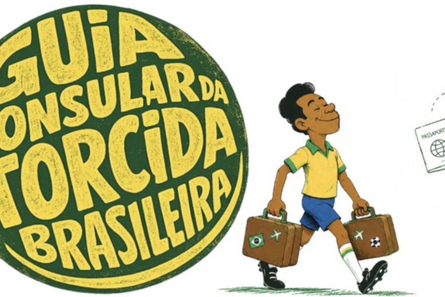 Itamaraty lança guia para brasileiros que vão à Copa do Mundo